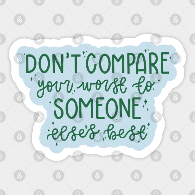 Don't Compare (green) Sticker by goodnessgracedesign